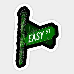 When You're On Easy Street Sticker